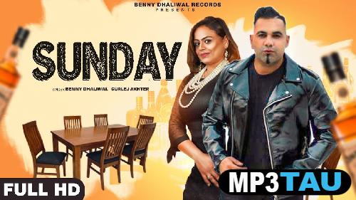 download Sunday-Ft-Gurlej-Akhtar Benny Dhaliwal mp3